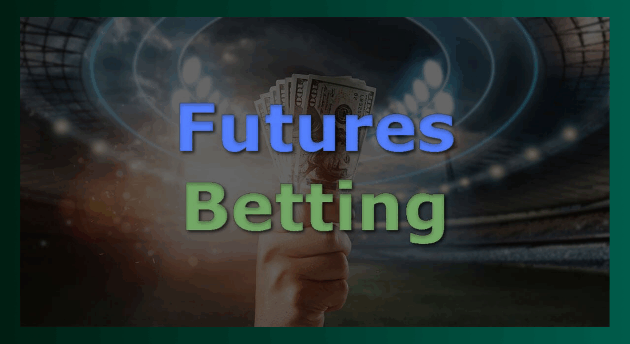 Futures Bets