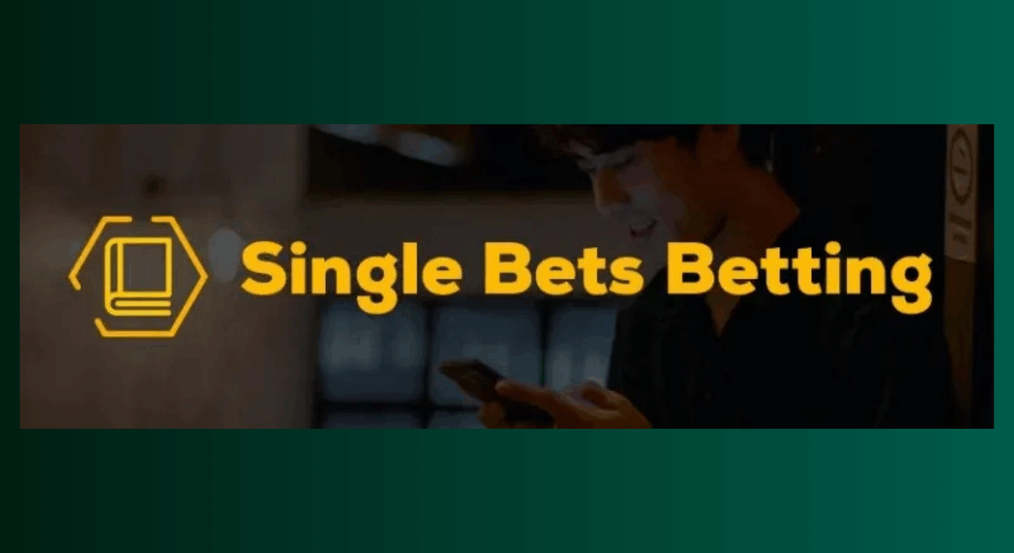 Single Bets